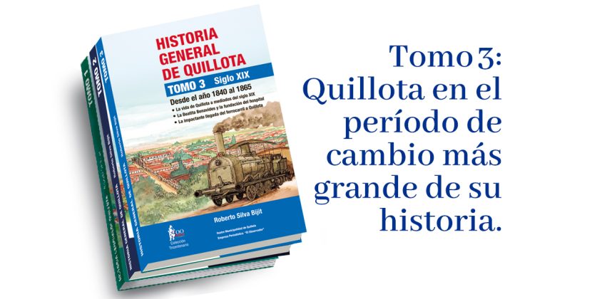 El tomo 3 de una colección de 10 tomos de la “Historia General de Quillota”